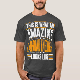 So sieht ein Phantastischer Eisenbahningenieur Li T-Shirt