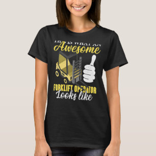 So sieht ein Phantastischer Gabelstapler aus T-Shirt