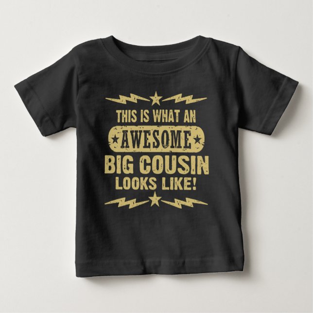 So sieht ein Phantastischer großer Cousin aus Baby T-shirt (Vorderseite)
