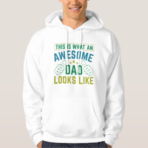 So sieht ein Phantastischer Vater aus Hoodie