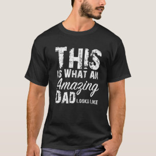 So sieht ein Phantastischer Vater aus wie das D ei T-Shirt