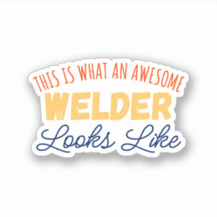 So sieht ein Phantastischer Welder aus Aufkleber