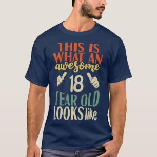 So sieht ein phantastisches 18-Jähriges aus T-Shirt