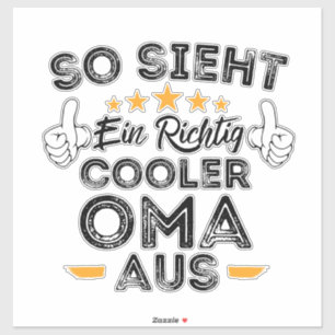 So Sieht Ein Richtig Cooler Oma Aus Lustiges Oma Aufkleber