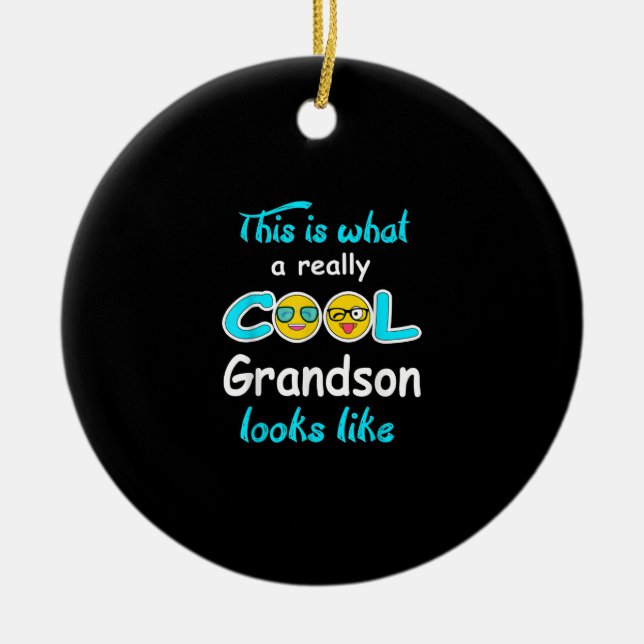 So sieht ein wirklich Cooler Enkel aus Keramik Ornament (Vorne)