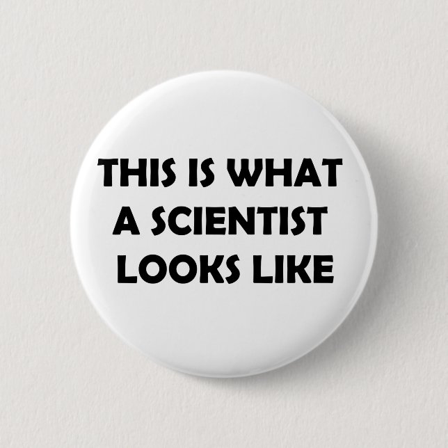So sieht ein Wissenschaftler aus Button (Vorderseite)