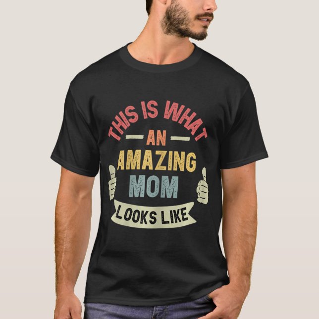 So sieht eine Phantastische Mama aus wie Spaß Mutt T-Shirt (Vorderseite)