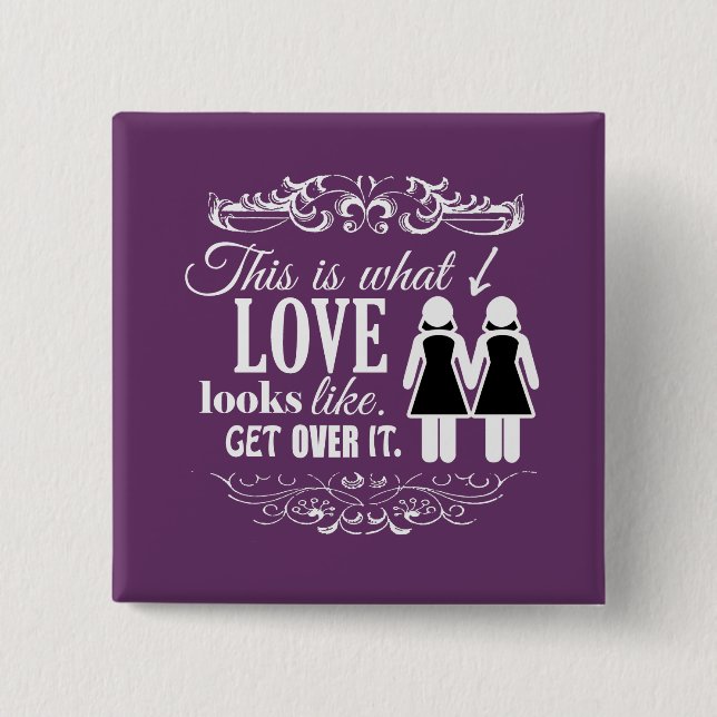 SO SIEHT LIEBE AUS WIE LESBIAN BUTTON (Vorderseite)