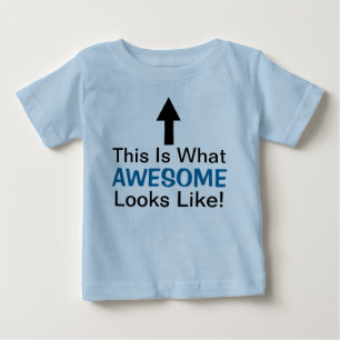So sieht Phantastisch aus!T-Shirt Baby T-shirt