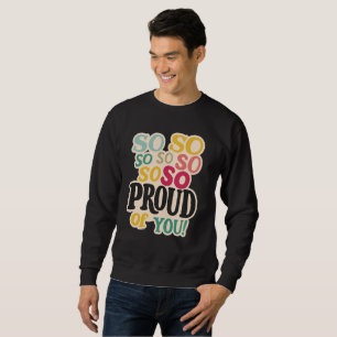 „So Stolz auf Dich”-Sticker  Sweatshirt