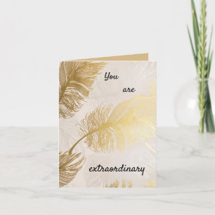So stolz auf Ihre Gold Feather Card Karte