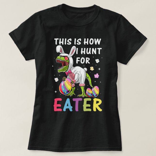 So suche ich nach Ostereiern der Dinosaurier T-Shirt (Design vorne)