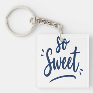 So Sweet Kalligrafie-Design Design für Alle Schlüsselanhänger