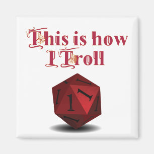 So troll ich - kritische RPG-Würfel Magnet