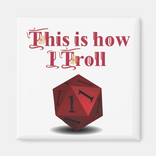 So troll ich - kritische RPG-Würfel Magnet (Vorne)
