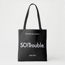 SO!Trouble-Logo und Tagline auf Schwarz Tasche