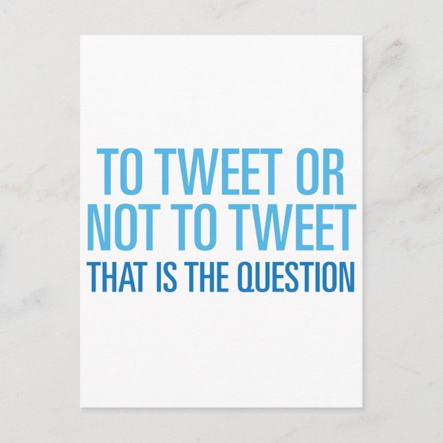 So Tweeten oder nicht Tweeten Postkarte (Vorderseite)