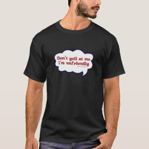 So unfreundlicher, seltsamer Slogan T-Shirt