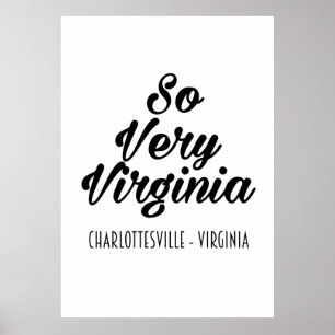 So Very Virginia - Charlottesville, Virginia, USA Poster