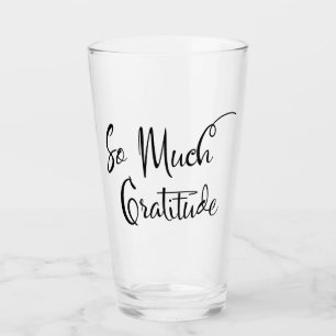 So viel Dankbarkeit Moderne Schrift Einfache Typog Glas
