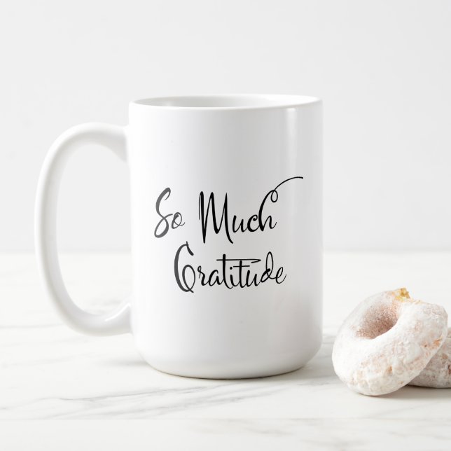 So viel Dankbarkeit Moderne Schrift Einfache Typog Kaffeetasse (Mit Donut)