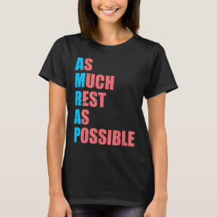 So viel Ruhe wie möglich Amrap Spaß Trend T-Shirt