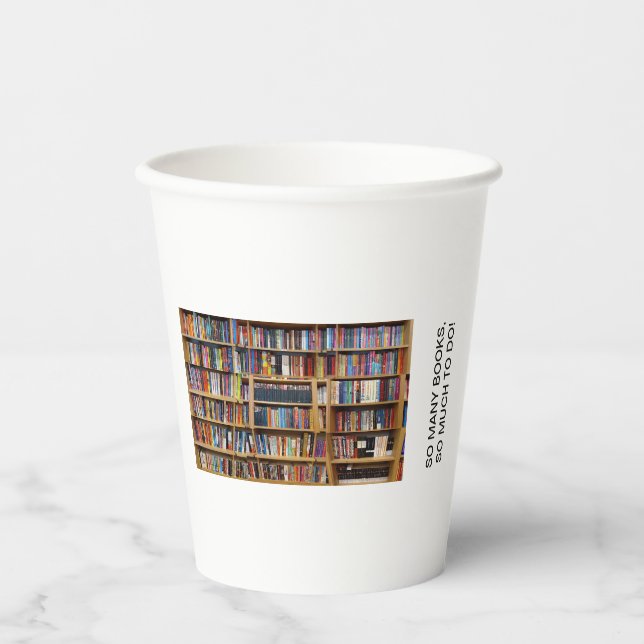 So viele Bücher, so viel zu tun! Zitat, Buchliebha Pappbecher (Vorderseite)