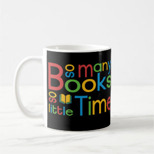 So viele Bücher so wenig Zeit - Bücherwurm Zitat Kaffeetasse