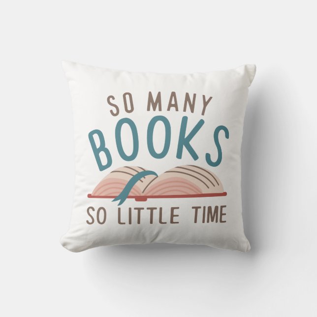 So viele Bücher so wenig Zeit Kissen (Vorderseite)