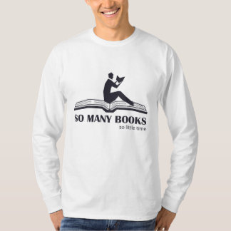 So viele Bücher so wenig Zeit - männlich lesen T-Shirt