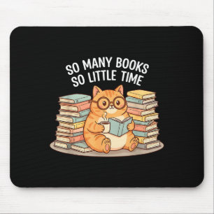 So viele Bücher, wenig Zeit Katze mit Kaffee Mousepad
