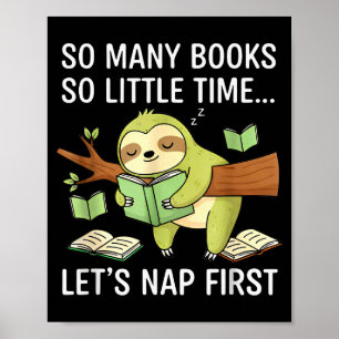 So viele Bücher Wenig Zeit Schlafen zuerst Faultie Poster