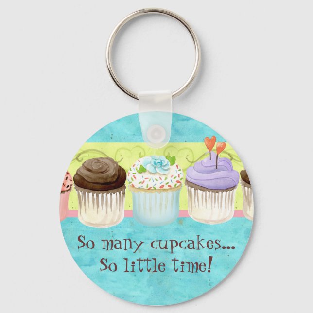 So viele Cupcakes, so wenig Zeit! Cupcake Art Schlüsselanhänger (Vorderseite)