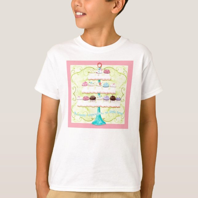 So viele kleinen Kuchen, so wenig Zeit! T-Shirt (Vorderseite)