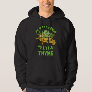 So viele Kräuter, so wenig Thymian Hoodie