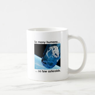 So viele Menschen, so wenige Asteroid-Tasse Kaffeetasse