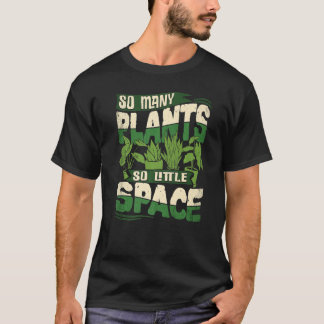 So viele Pflanze Gartenbau Pflanze T-Shirt