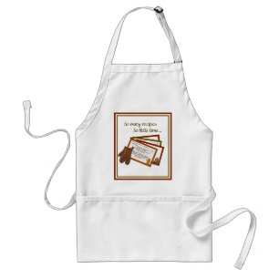 So viele Rezepte, so wenig Zeit Apron Schürze