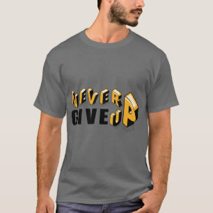 So wahr, nie aufgeben, 3-dimensional T-Shirt