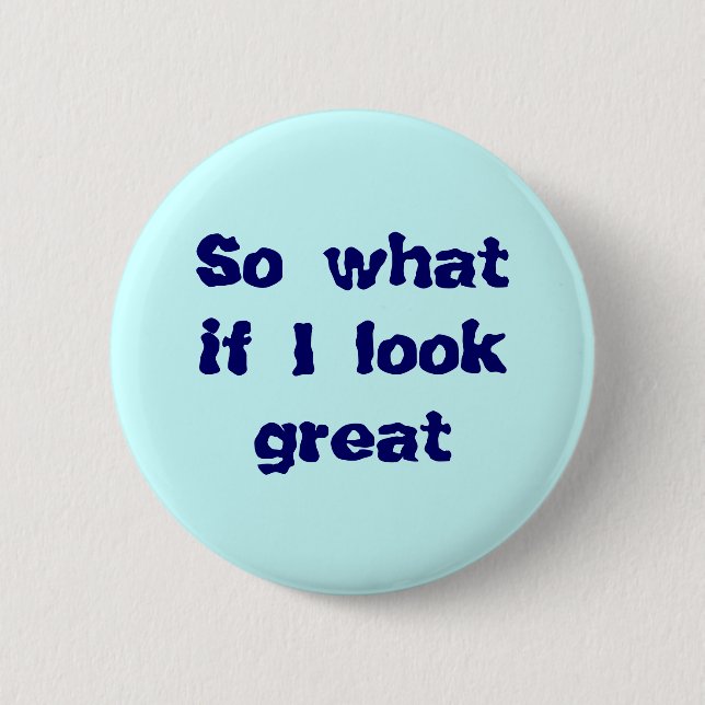 So was, wenn ich großen Knopf schaue Button (Vorderseite)