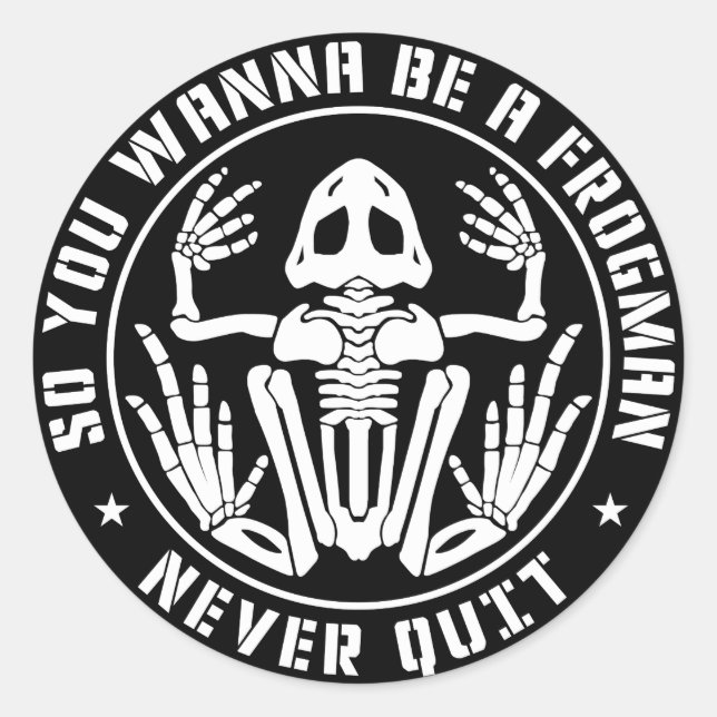 So werden Sie ein Frogman "Never Quit"-Patch sein Runder Aufkleber (Vorderseite)