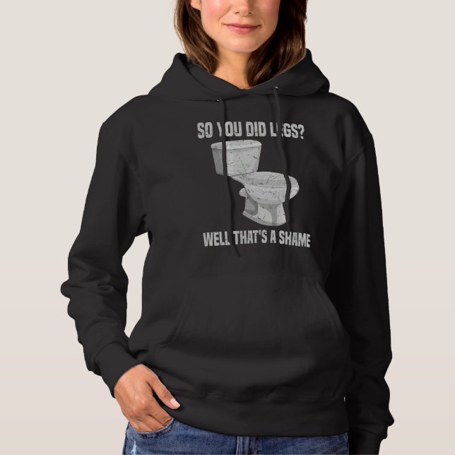 So you did Legs That's a shame DOMS Weightlifting  Hoodie (Vorderseite)