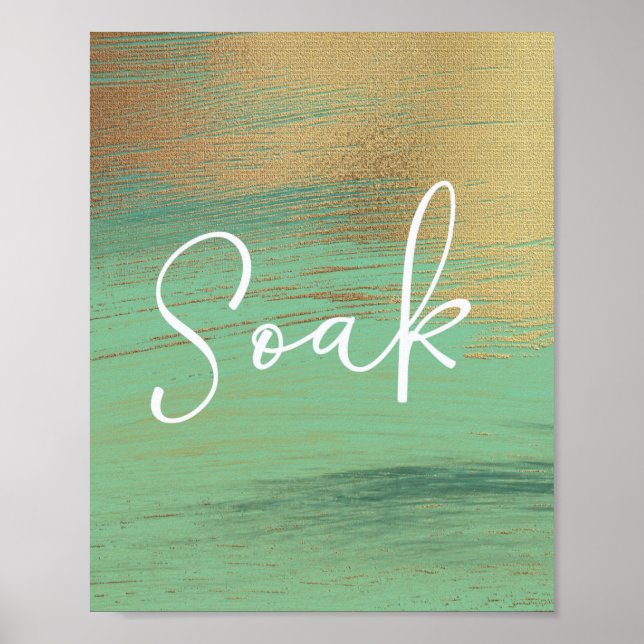 Soak Green Gold Scripture Badezimmer Wandplakat Poster (Vorne)