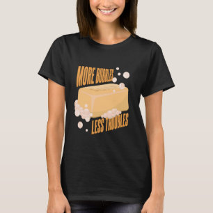 Soap Maker Soap Making T-Shirt