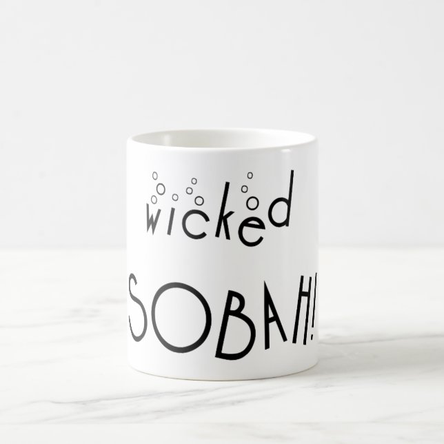 Sobah geknackt! Nüchterne und schlechte Kaffeetasse (Mittel)