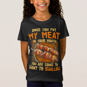 Sobald du mein Fleisch im Mund ausgezogen hast Fu T-Shirt