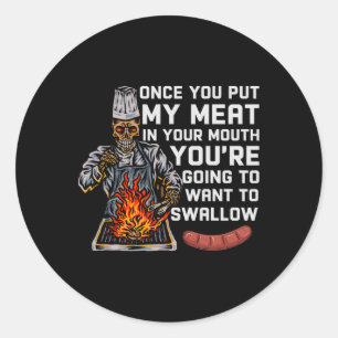 Sobald du mein Fleisch in deinen Mund-Funny-Grille Runder Aufkleber