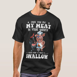 Sobald du mein Fleisch in deinen Mund getan hast L T-Shirt
