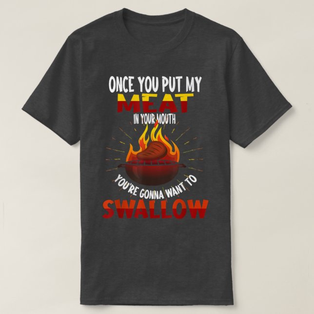 Sobald du mein Fleisch in deinen Mund getan hast,  T-Shirt (Design vorne)