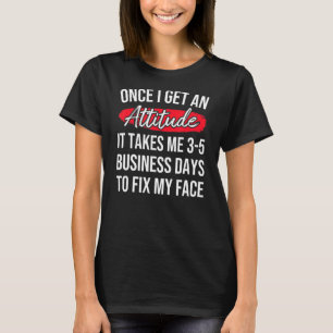 Sobald ich meine Einstellung bekomme, dauert es mi T-Shirt